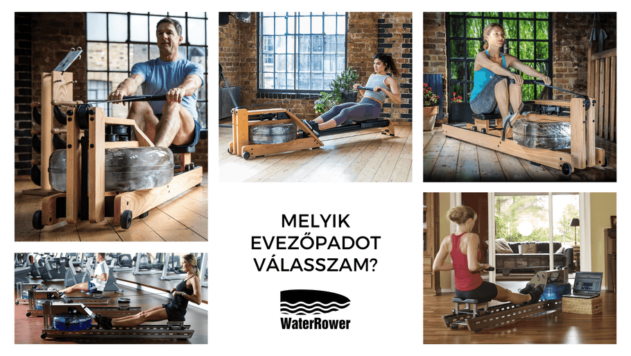 Melyik WaterRower evezőpadot válasszam?